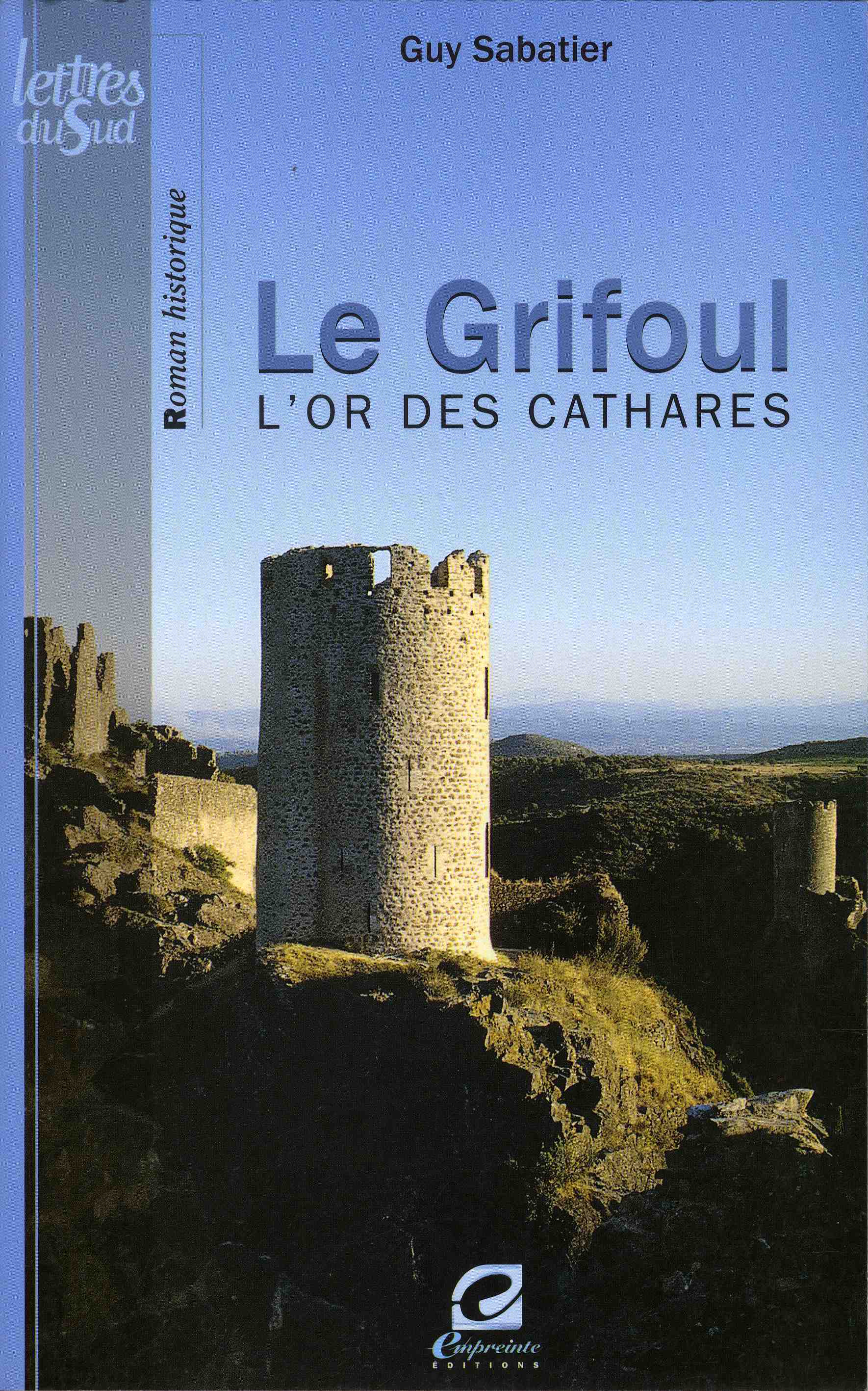 Le Grifoul - l'or des Cathares