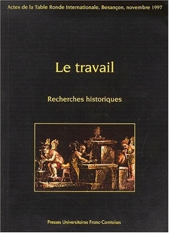 Le travail - recherches historiques