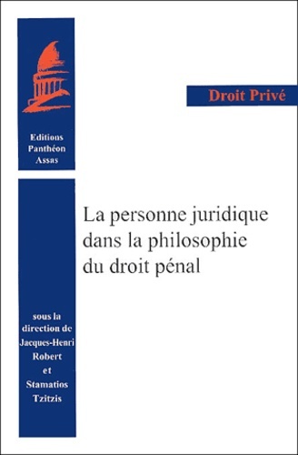 LA PERSONNE JURIDIQUE DANS LA PHILOSOPHIE DU DROIT PÉNAL
