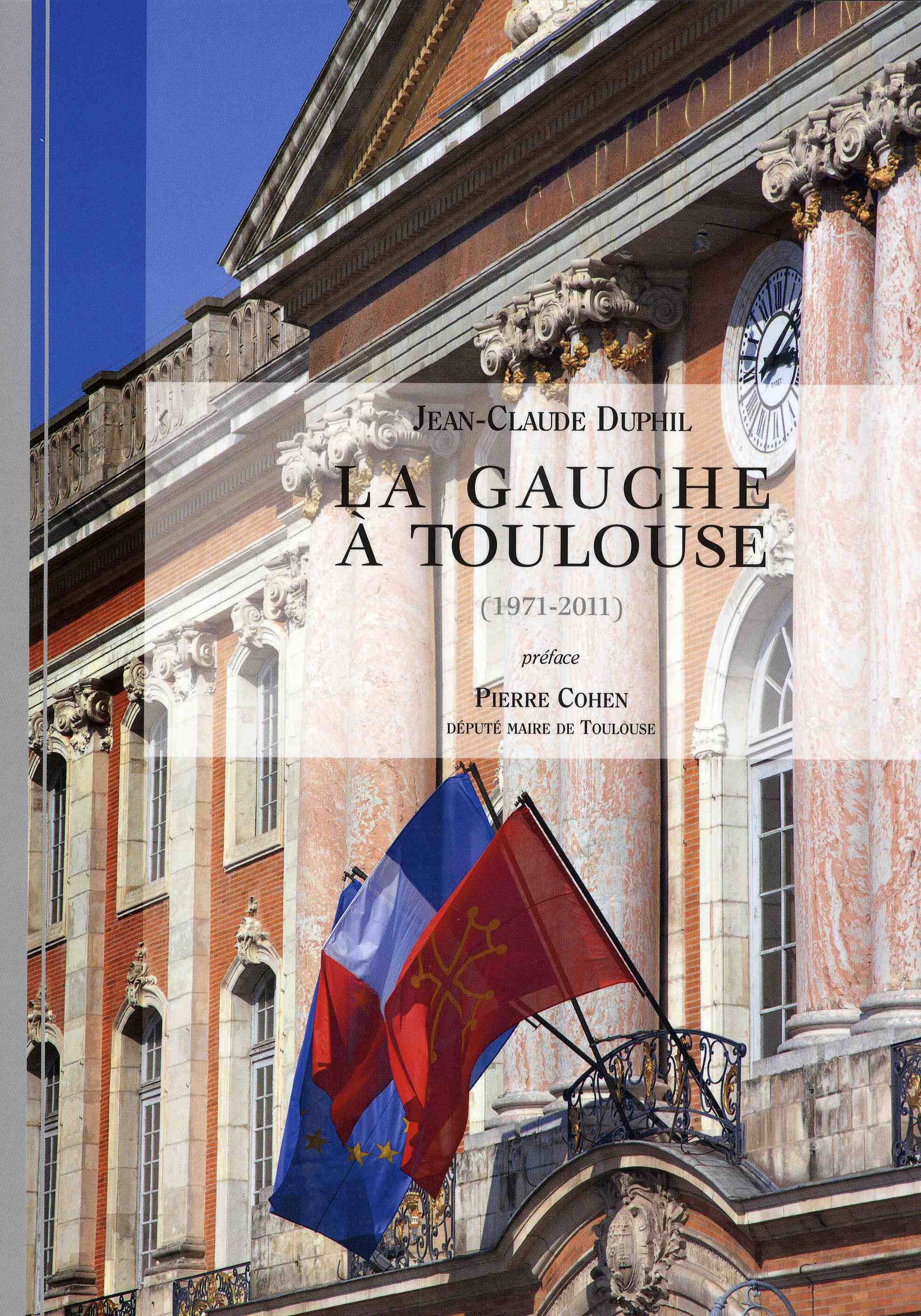 La gauche à Toulouse - 1971-2011