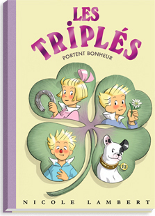Les triplés portent bonheur tome 13