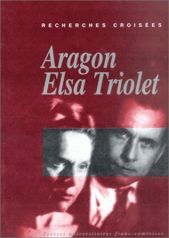 Recherches croisées Aragon-Elsa Triolet