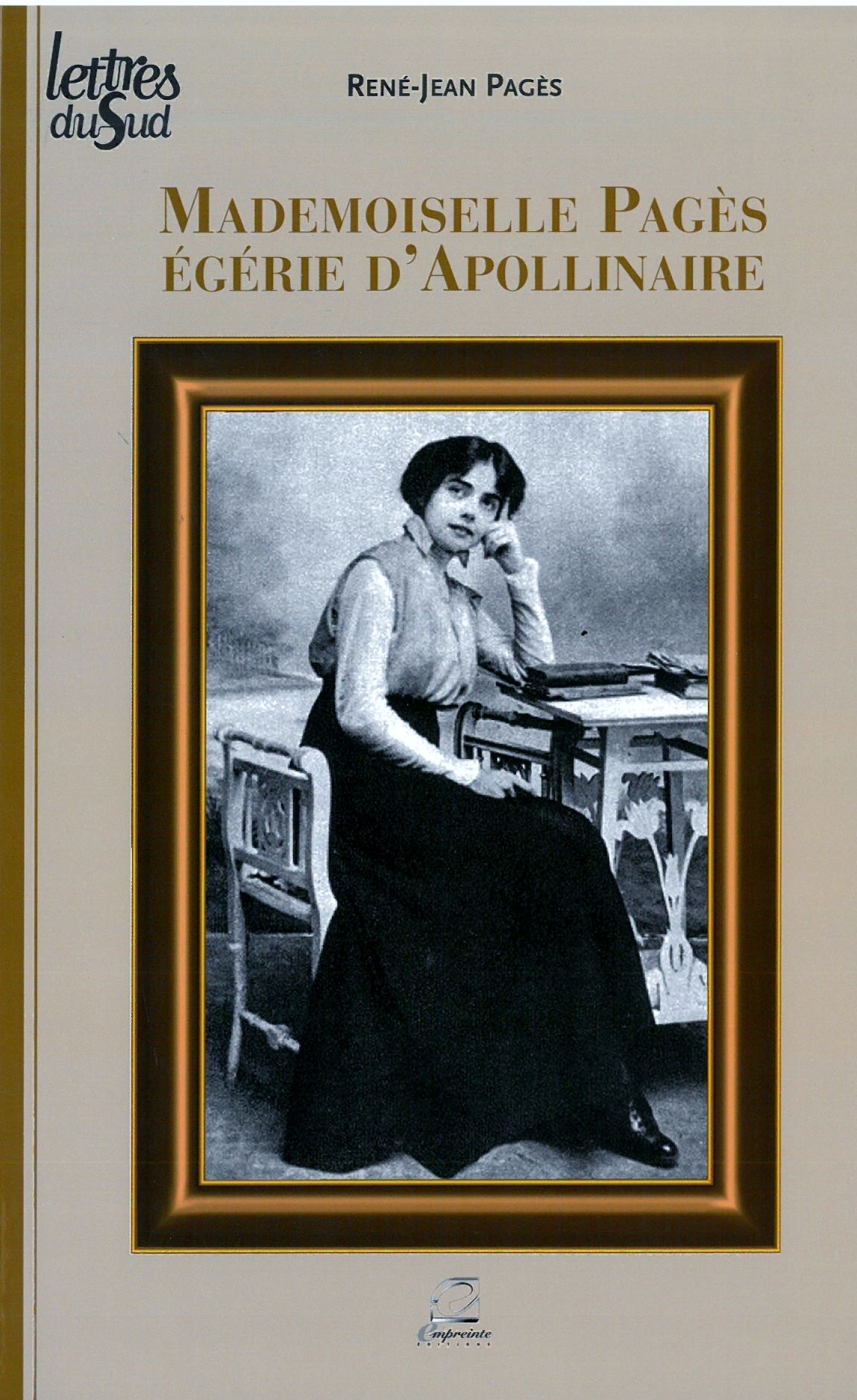 Mademoiselle Pagès - égérie d'Apollinaire