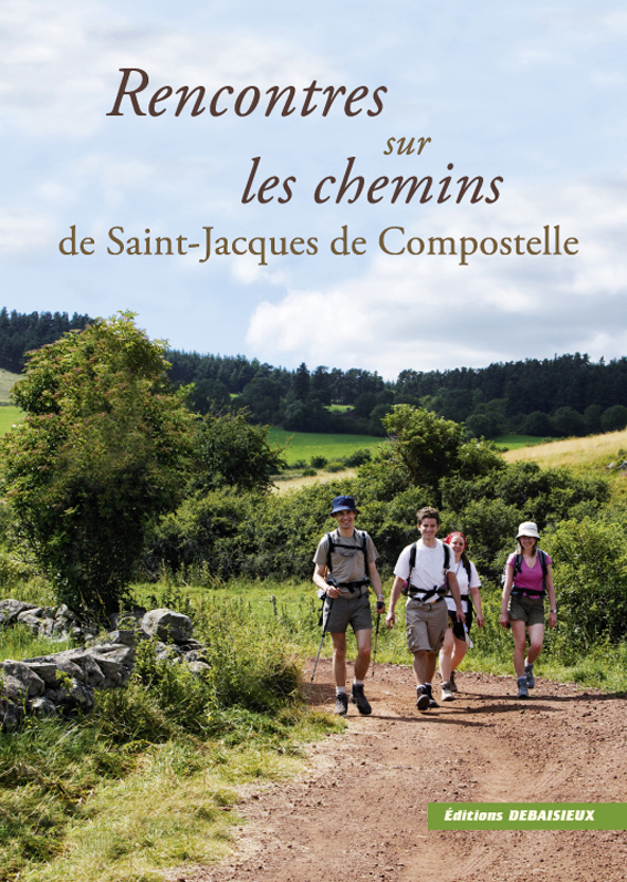 RENCONTRES SUR LES CHEMINS DE ST JACQUES DE COMPOSTELLE