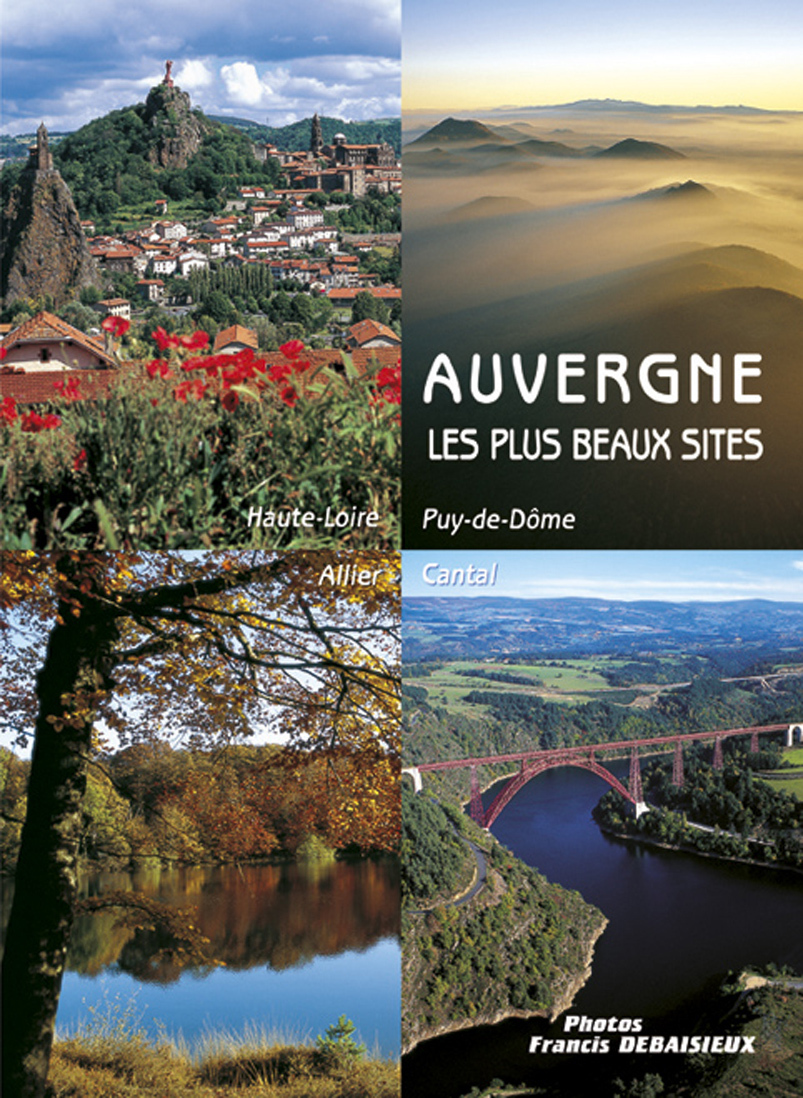 AUVERGNE LES PLUS BEAUX SITES