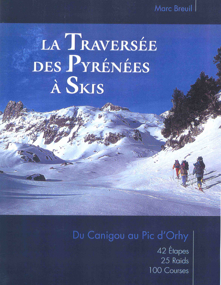 La Traversée des Pyrénées à Skis