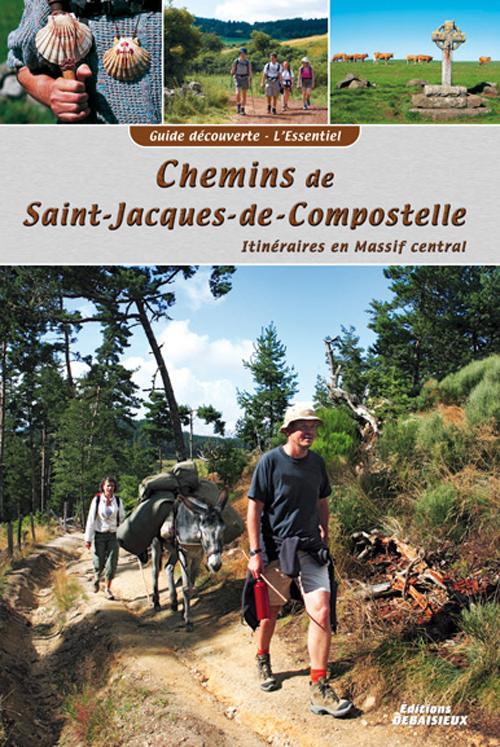Guide découverte LES CHEMINS DE ST JACQUES COMPOSTELLE