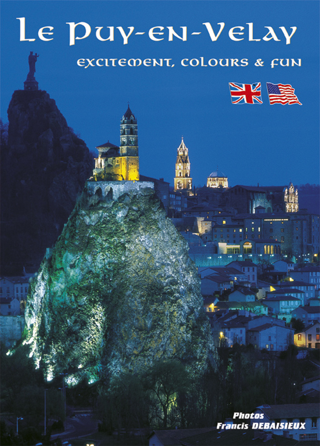 LE PUY-EN-VELAY - EXCITEMENT, COLOURS AND FUN