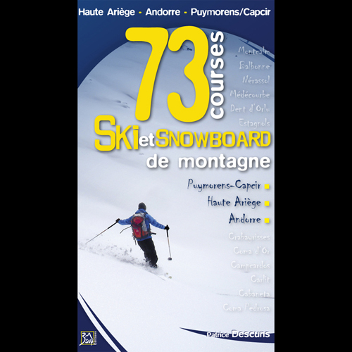 SKI ET SNOWBOARD DE MONTAGNE 73 COURSES PYRENEES ANDORRE
