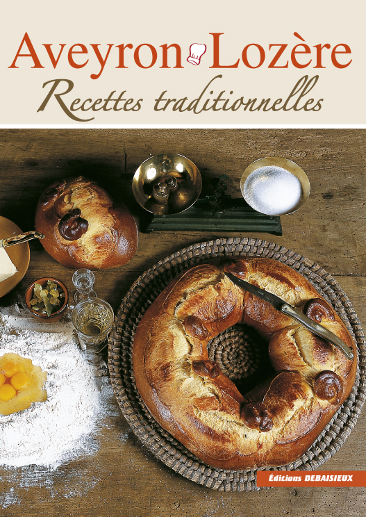 AVEYRON LOZERE RECETTES TRADITIONNELLES