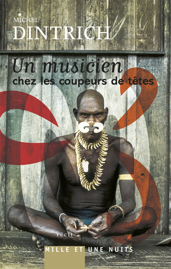 Un musicien chez les coupeurs de tête