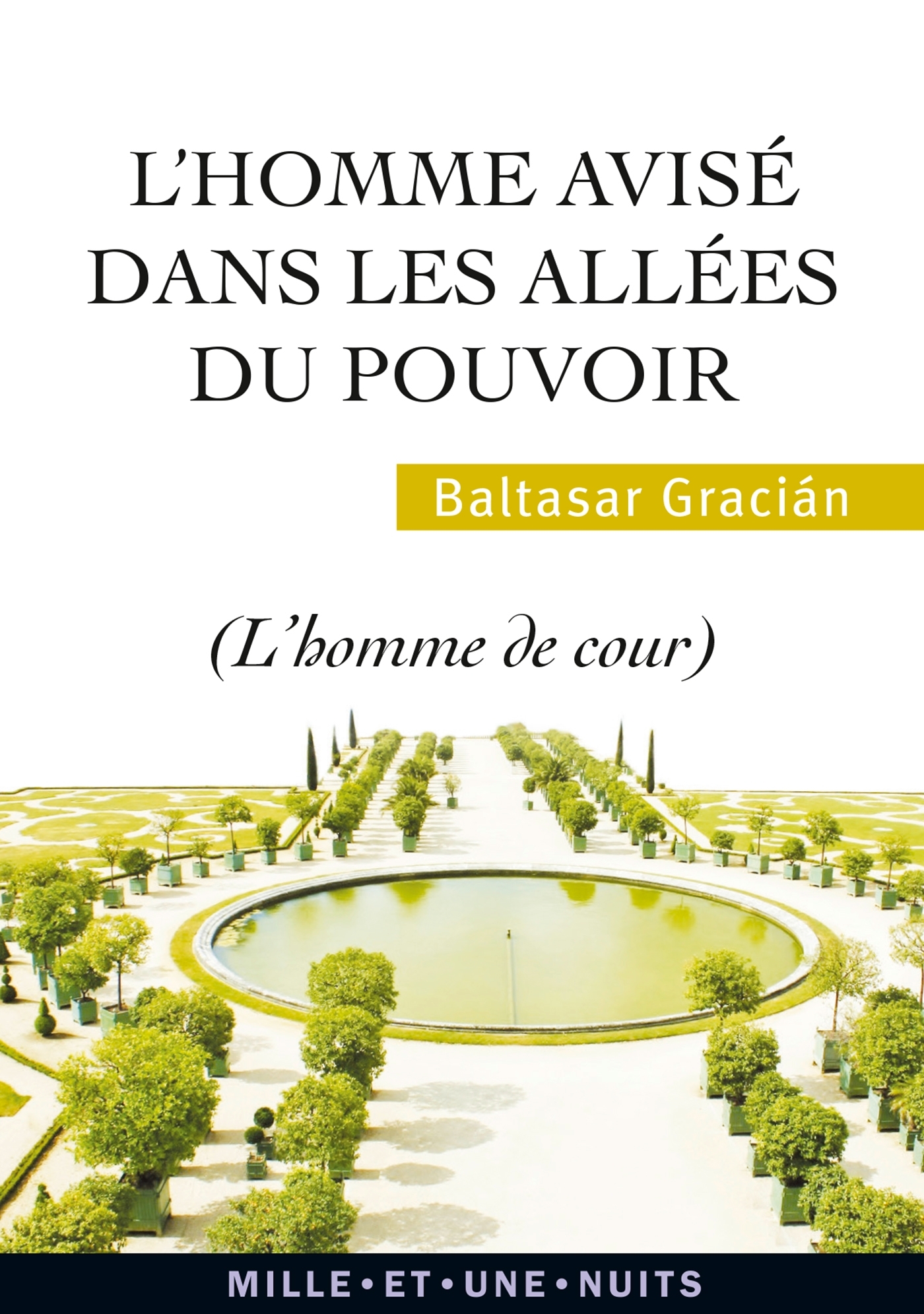L'Homme avisé dans les allées du pouvoir