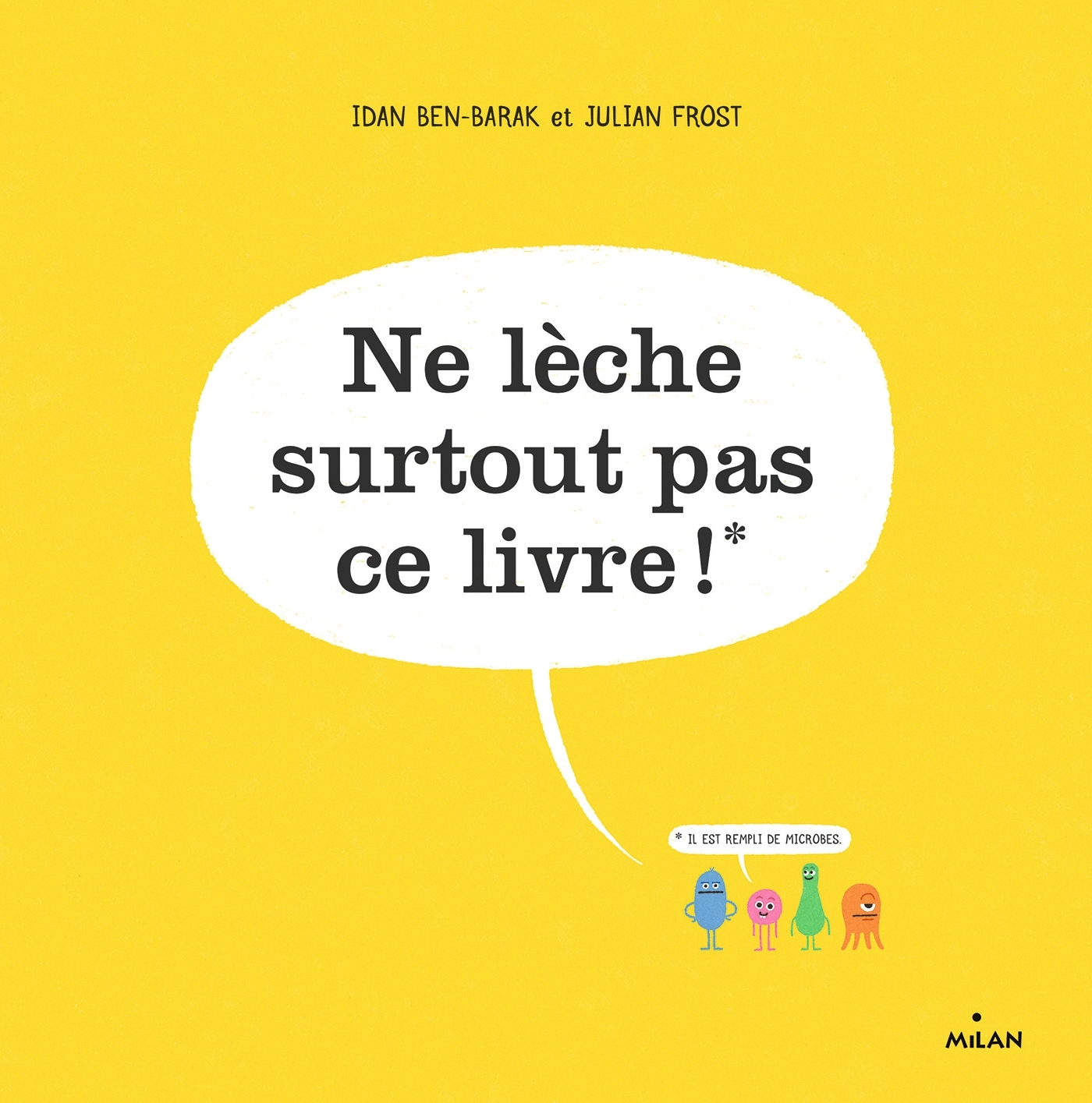 Ne lèche surtout pas ce livre !