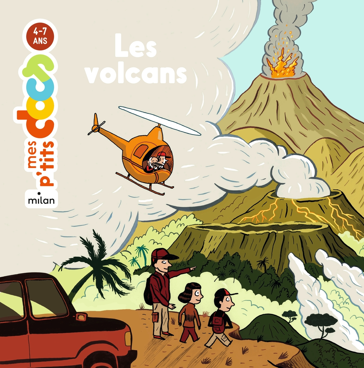 MES P'TITS DOCS - Les Volcans - Dès 4 ans
