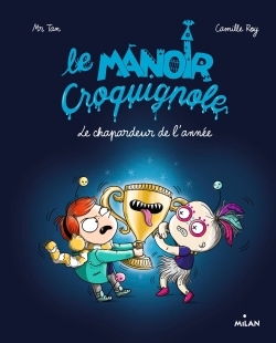 Le manoir Croquignole, Tome 06