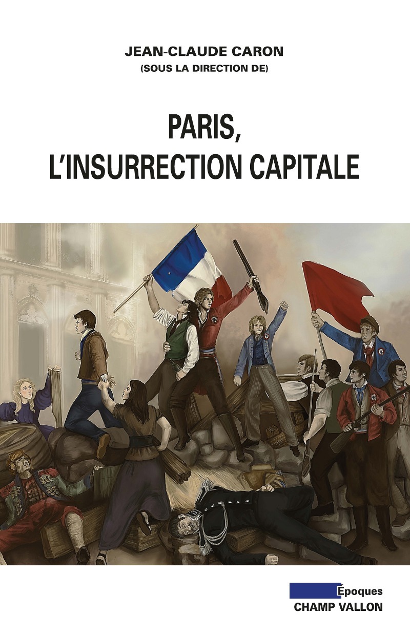 PARIS, L'INSURRECTION CAPITALE