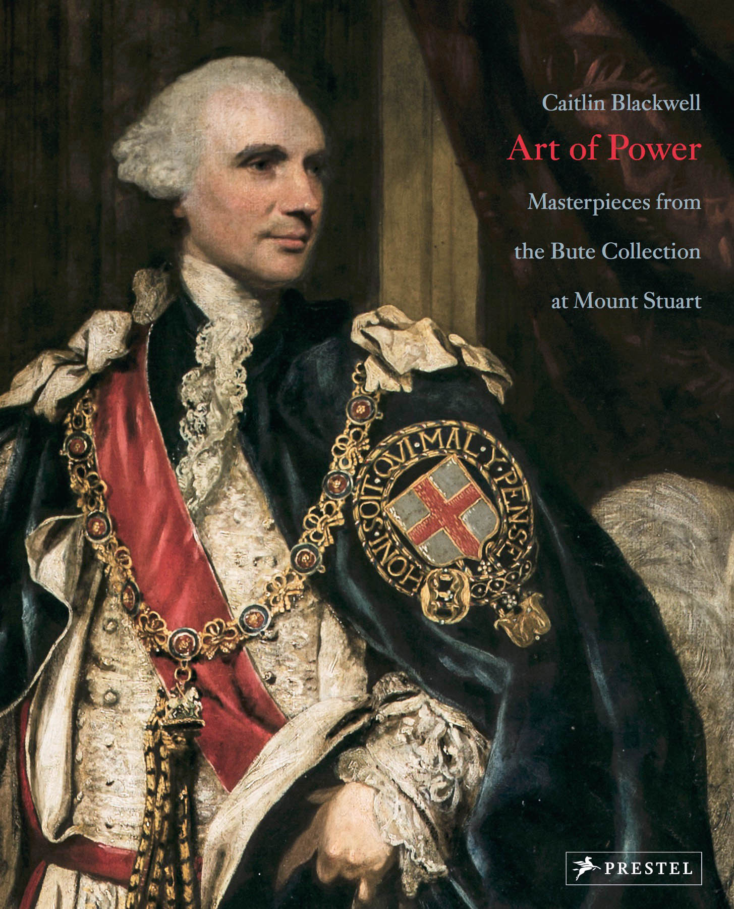 The Art of Power Masterpieces from the Bute Collection at Mount Stuart /anglais