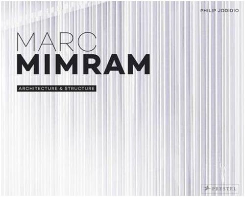Marc Mimram: Architecture & Structure /franCais/anglais