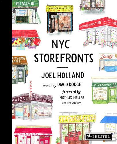 NYC Storefronts : Illustrations of the Big Apple's Best-Loved Spots /anglais