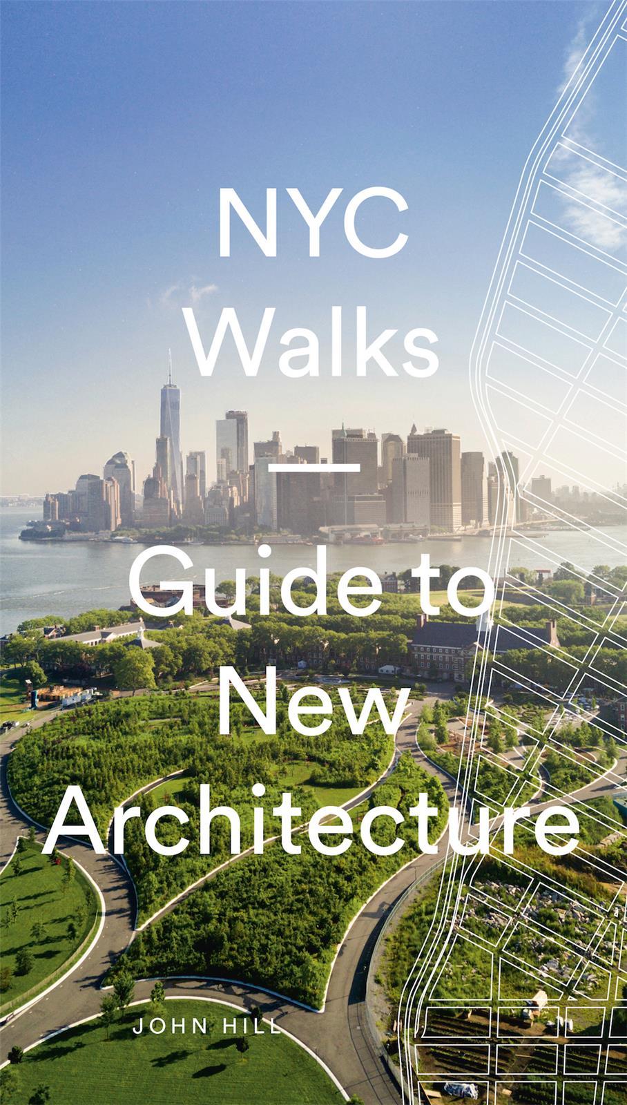 NYC Walks Guide to New Architecture /anglais