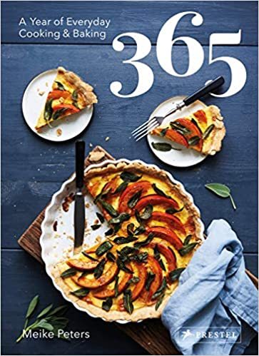365 Recipes A Year of Everyday Cooking and Baking /anglais