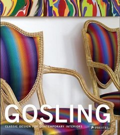 Gosling Classic Design For Contemporary Interiors /anglais