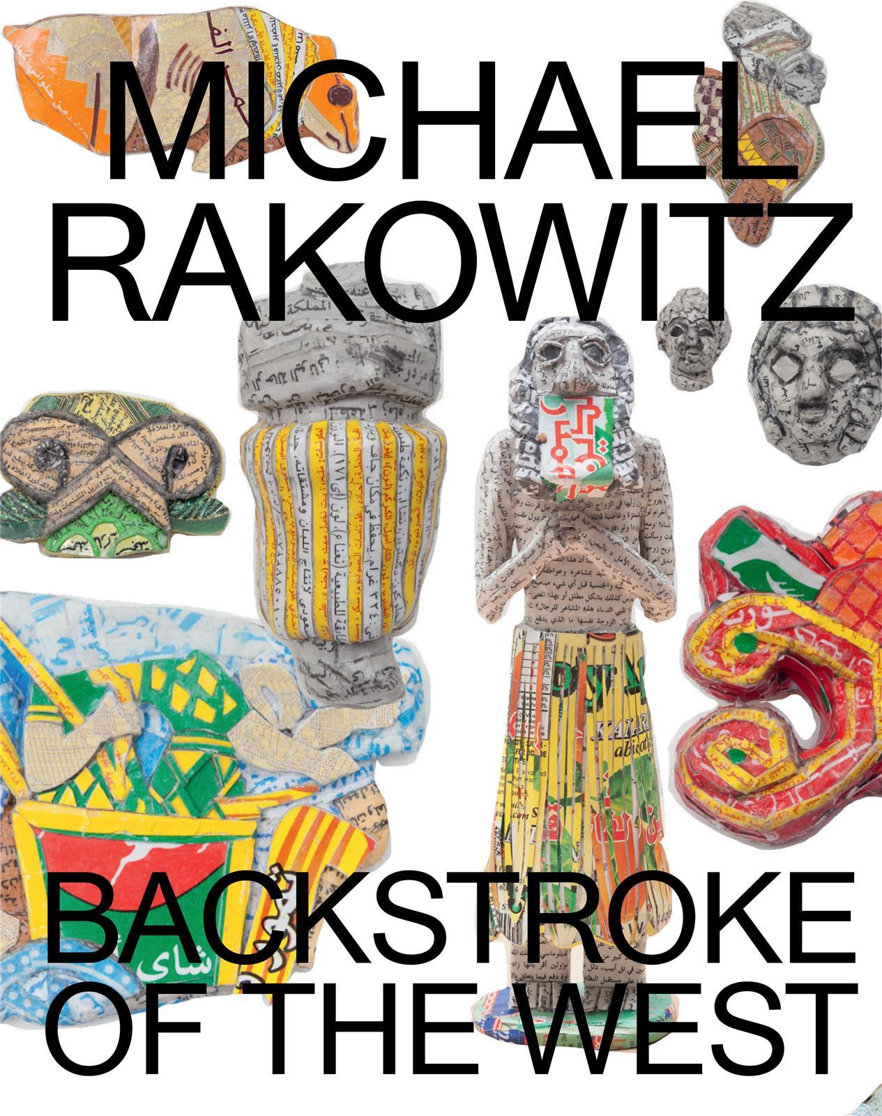 Michael Rakowitz Backstroke Of The West /anglais