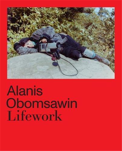 Alanis Obomsawin Lifework /anglais