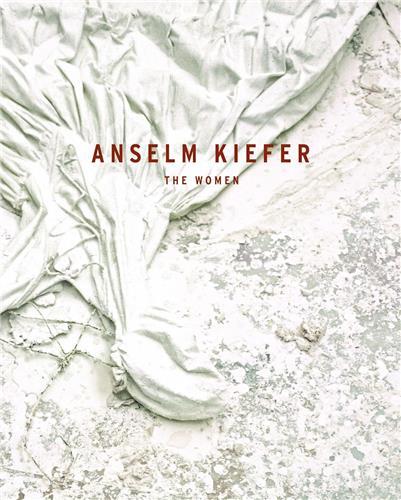 Anselm Kiefer The Women /anglais