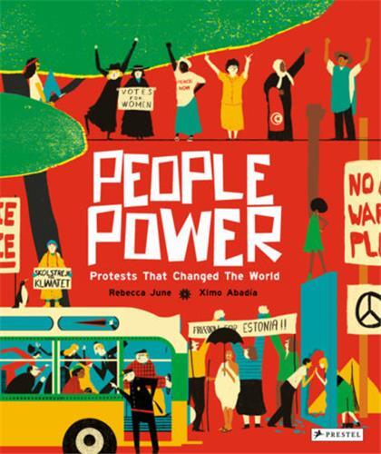 People Power : Peaceful Protests that Changed the World /anglais