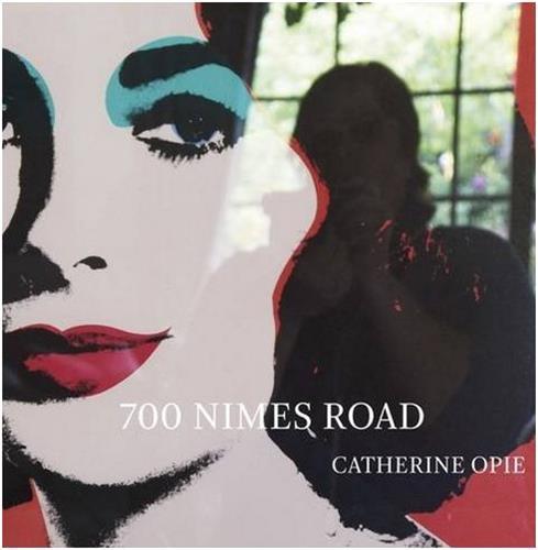 Catherine Opie 700 Nimes Road /anglais