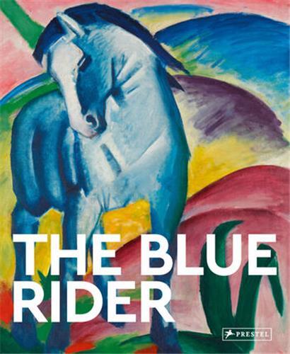 The Blue Rider: Masters of Art /anglais