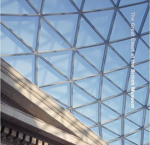 Norman Foster: The Great Court at the British Museum /anglais