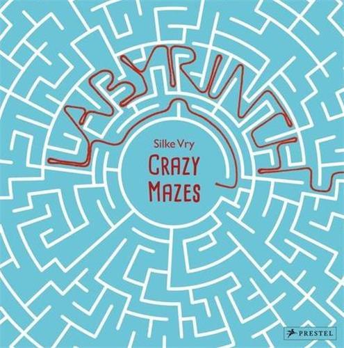 Crazy Mazes: Labyrinths and Mazes in Art /anglais