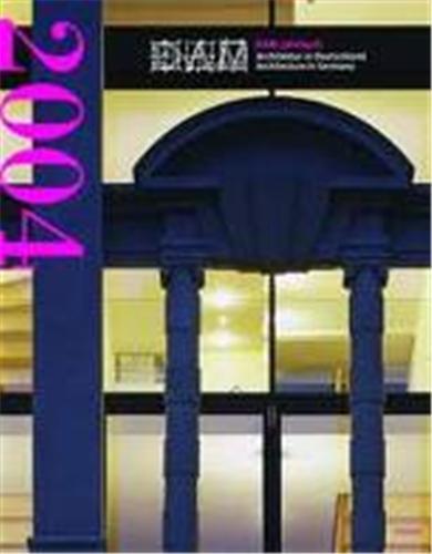 DAM German Architecture Annual 2004 /anglais/allemand
