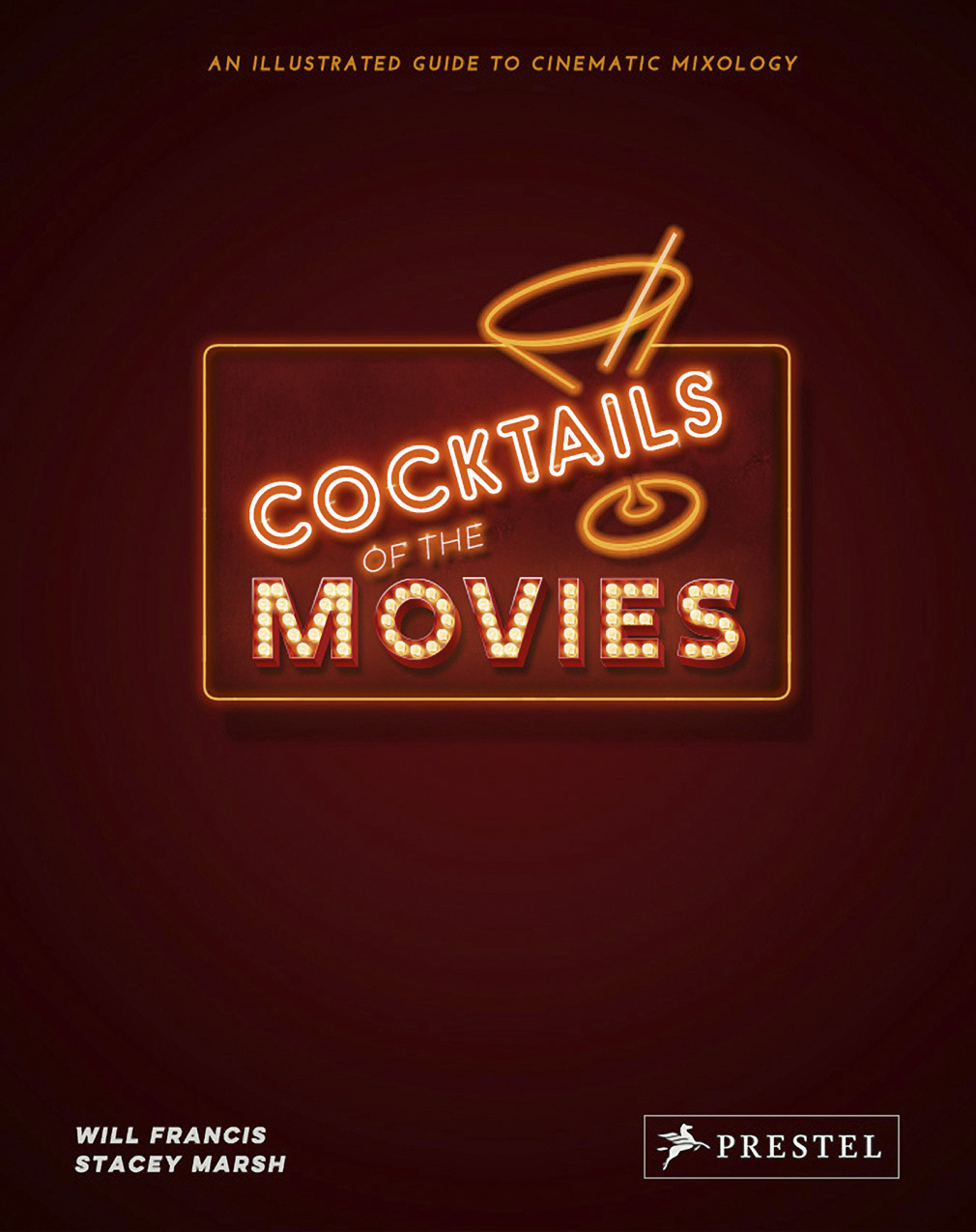 Cocktails of the Movies /anglais