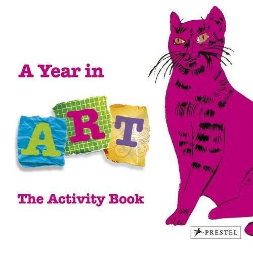 A Year in Art The Activity Book /anglais