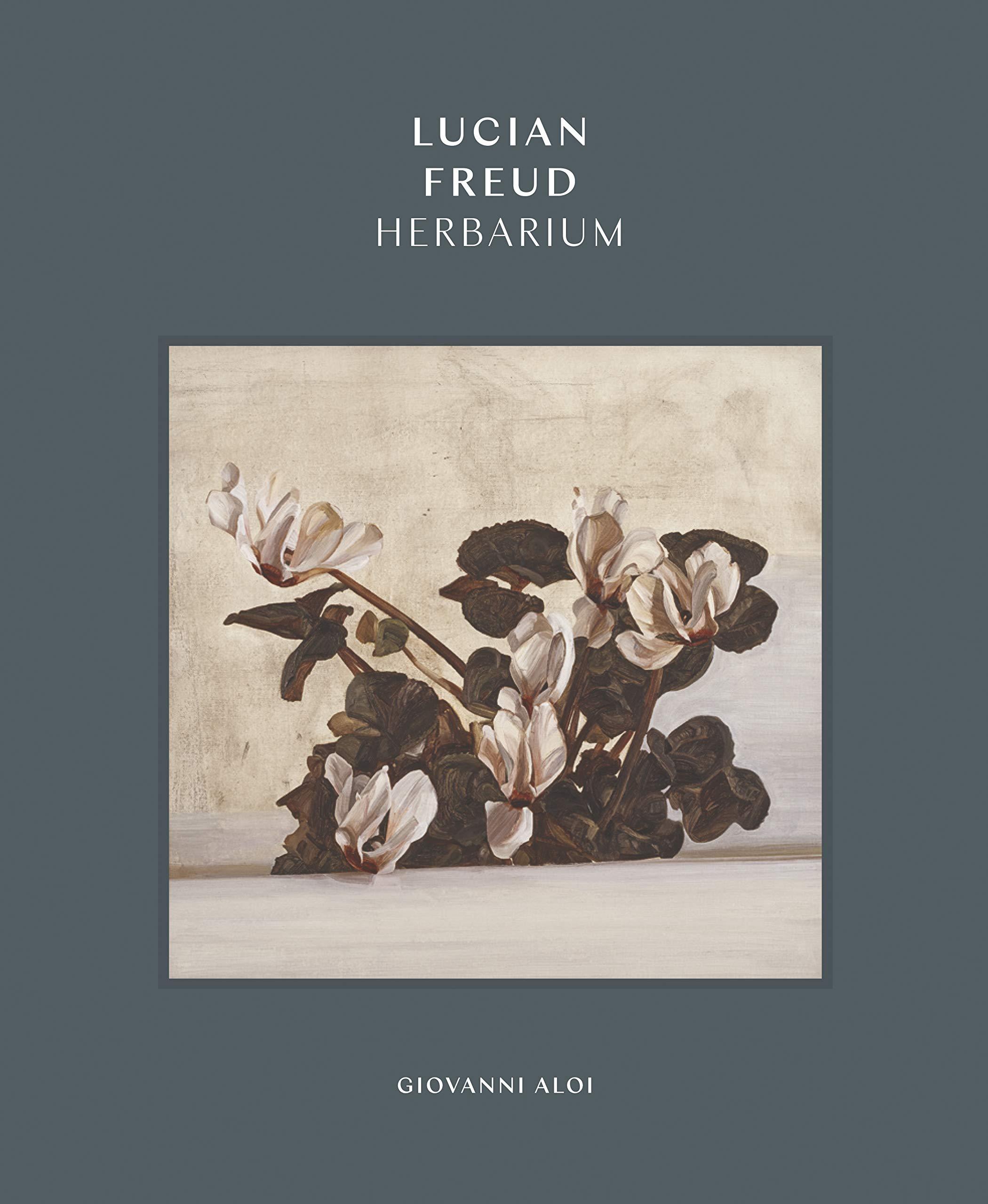 Lucian Freud Herbarium /anglais