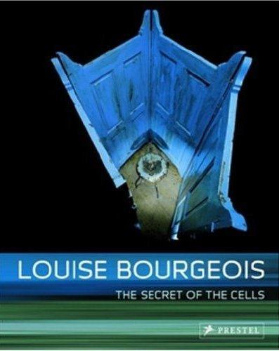 Louise Bourgeois The Secret of  the Cells (Art Flexi) /anglais