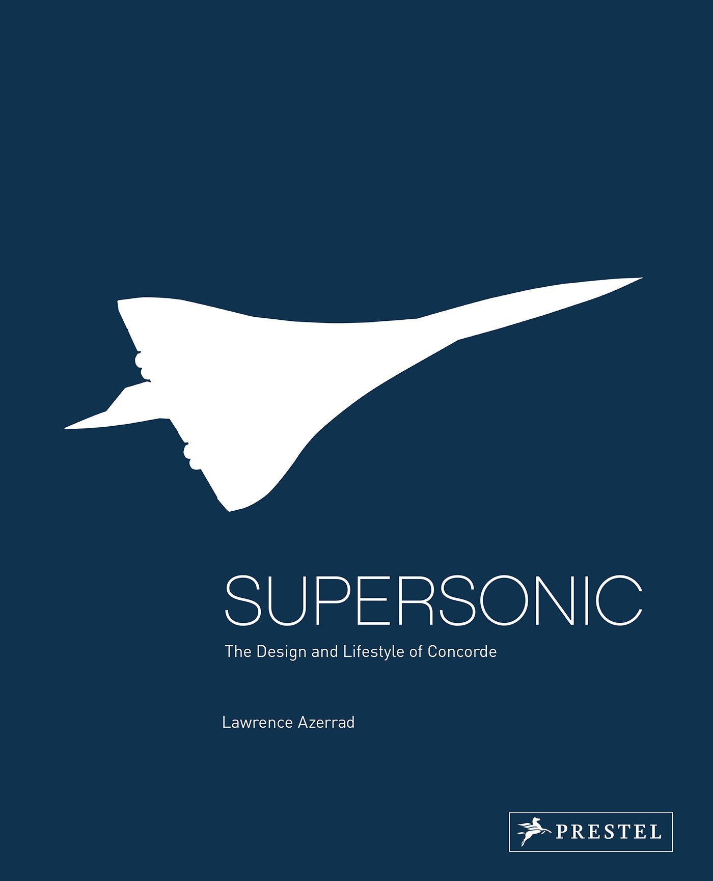 Supersonic Design And Lifestyle of Concorde /anglais
