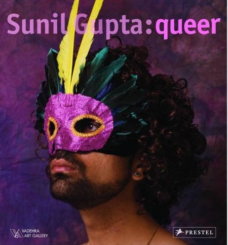 Sunil Gupta Queer /anglais