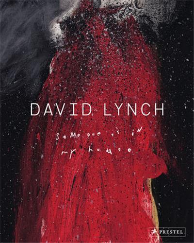 David Lynch Someone is in My House (Paperback) /anglais