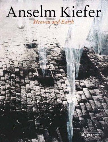 Anselm Kiefer Heaven and Earth /anglais