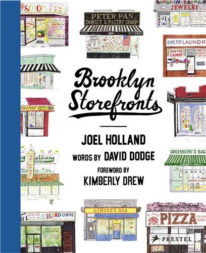 Brooklyn Storefronts: Illustrations of The Iconic Nyc Borough'S Best-Loved Spots /anglais