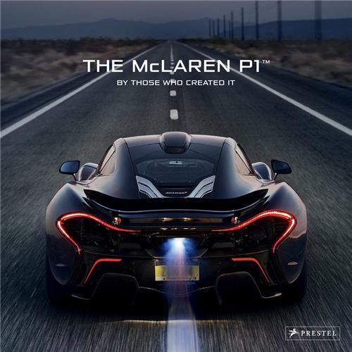 The McLaren P1 By Those Who Created It /anglais
