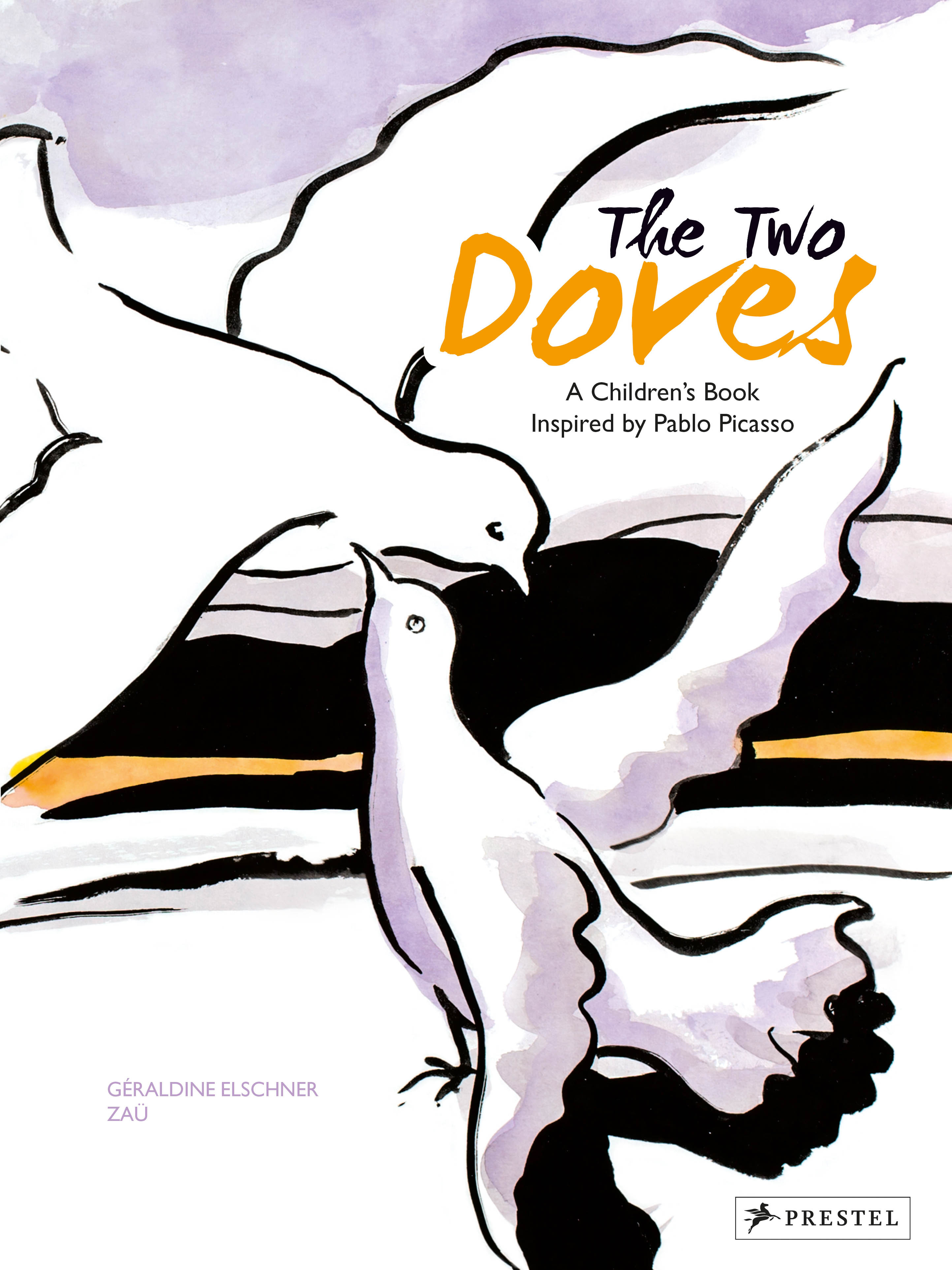 The Two Doves, A Children's Book Inspired By Pablo Picasso /anglais