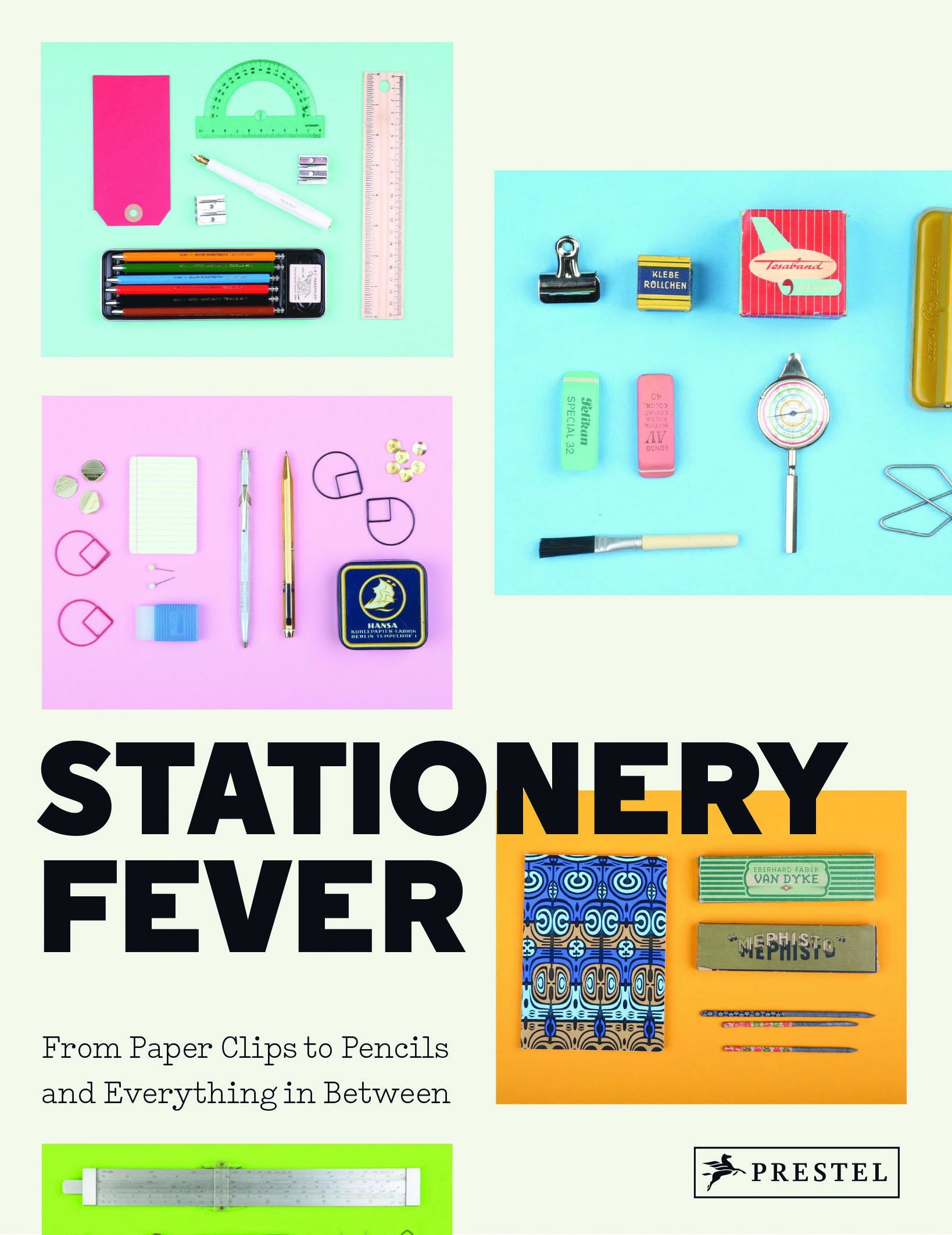 Stationery Fever From Paper Clips To Pencils and Everything In Between /anglais