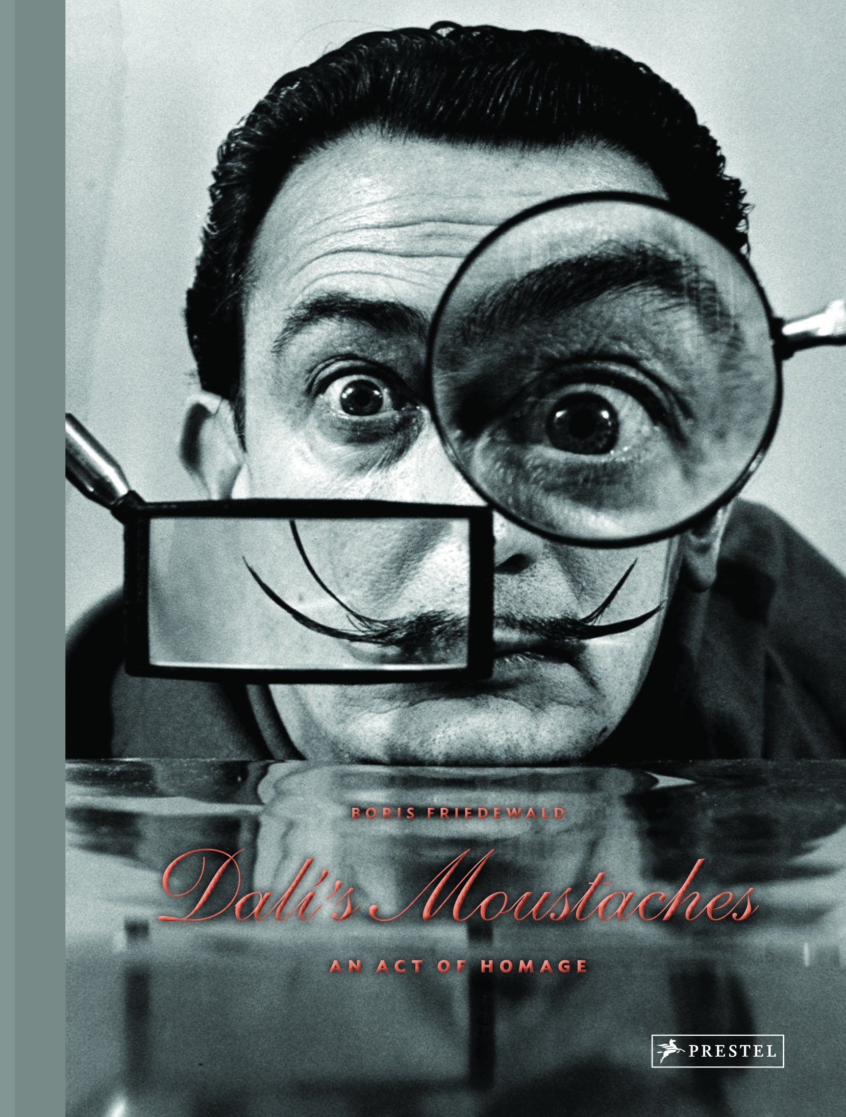Dali's Moustaches An Act of Homage /anglais