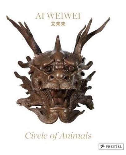 Ai Weiwei: Circle of Animals and the Garden of Perfect Brightness /anglais