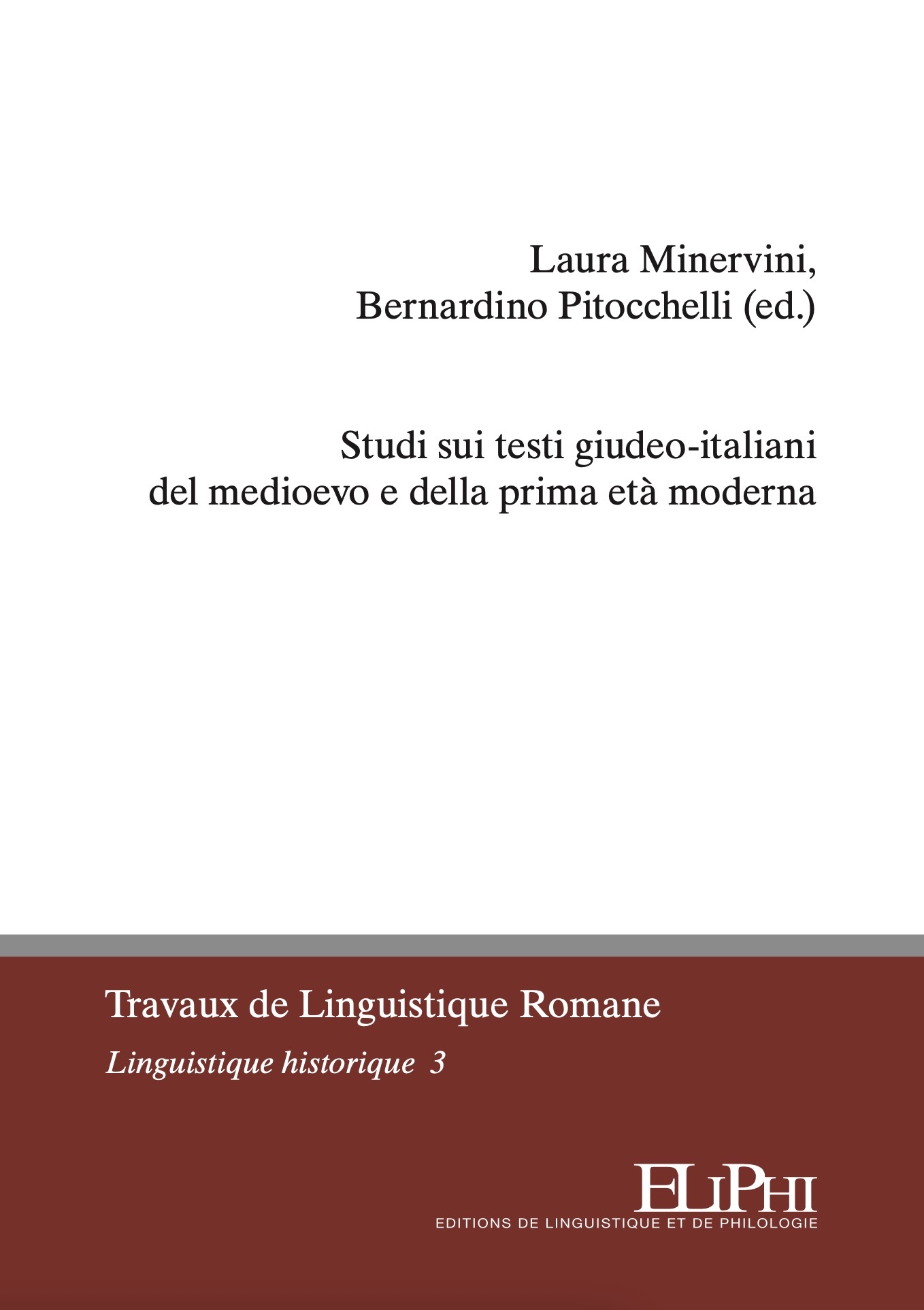 Studi sui testi giudeo-italiani del medioevo e della prima età moderna